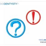 KIEDY ZGŁOSIĆ SIĘ DO DENTYSTY?