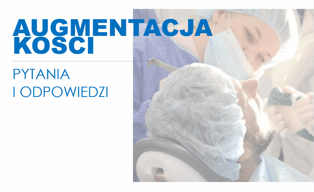 Co to jest augmentacja kostna w stomatologii